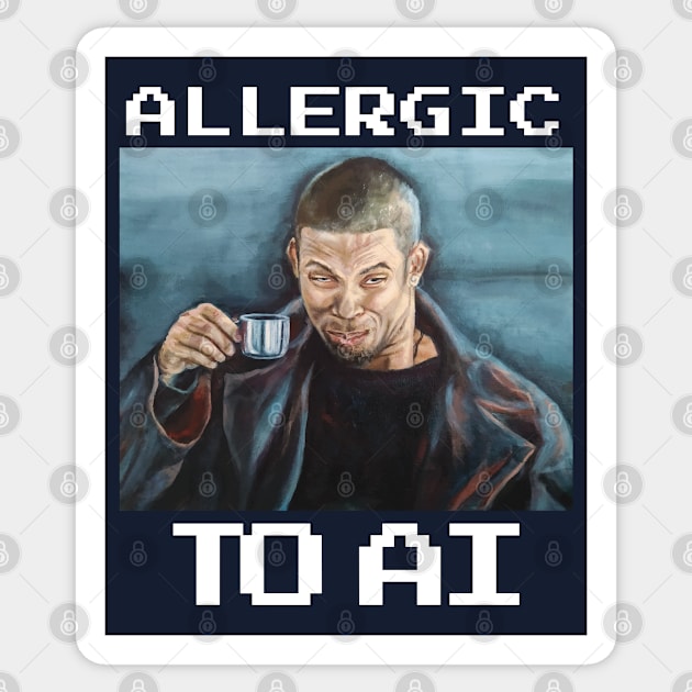 I, Robot (2004): ALLERGIC TO AI Sticker by SPACE ART & NATURE SHIRTS 